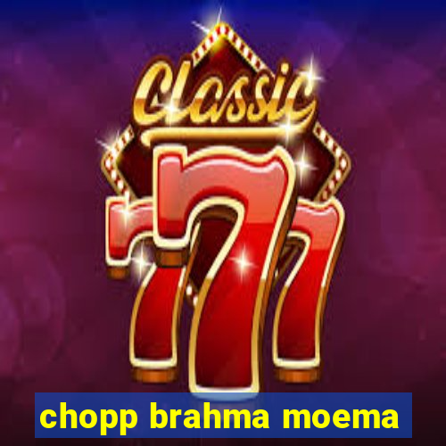 chopp brahma moema